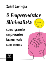 O Empreendedor Minimalista: Como grandes empresários fazem mais com menos