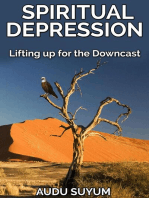 Spiritual Depression: Lifting Up for the Downcast