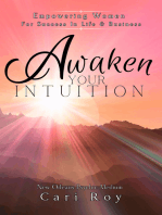 Awaken Your Intuition: Empowering Women For Success In Life & Business