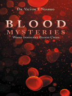 Blood Mysteries: When Innocent Blood Cries