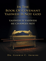 IN THE BOOK OF COVENANT YAHWEH IS NOT GOD: YAHWEH IS YAHWEH HE CHANGES NOT
