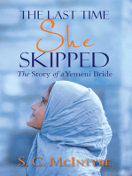 The Last Time She Skipped: The Story of a Yemeni Bride
