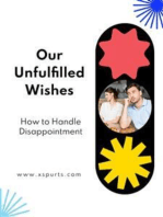 Our Unfulfilled Wishes: How to Handle Disappointment