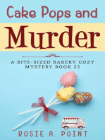 Cake Pops and Murder: A Bite-sized Bakery Cozy Mystery, #25
