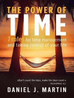 The Power of Time: 7 Rules for Time Management and Taking Control of Your Life: Self-help and personal development