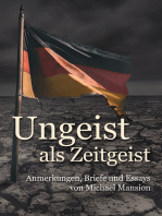 Ungeist als Zeitgeist: Anmerkungen, Briefe und Essays