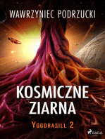 Kosmiczne ziarna. Yggdrasill 2