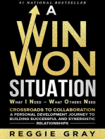 A Win Won Situation: Crossroads to Collaboration, A Personal Development Journey to Building Successful and Synergistic Relationships