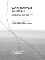 World-Views in Dialogue: Towards renewal of the Golden Rule, in understanding and in action