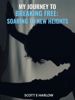 My Journey to Breaking Free: Soaring to New Heights