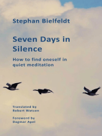 Seven Days in Silence: How to find oneself in quiet meditation