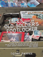 Tales from an Old Soldier's Footlocker: Stories written on Sleepless nights by a Sailor,  Soldier, AG Advisor, Military  Intelligence Agent, Senior Foreign Field Advisor, Teacher, Army Ranger. Logan Barbee
