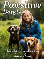 Pawsitive Bonds: A Tale of Friendship and Resilience