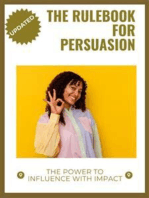 The Rulebook for Persuasion: The Power to Influence with Impact