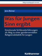 Was für Jungen Sinn ergibt: Emotionale Schlüsselerfahrungen als Weg zu einer gendersensiblen Religionsdidaktik für Jungen