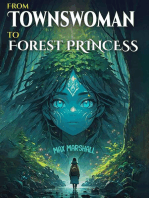 From Townswoman to Forest Princess