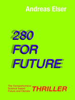 280 For Future: The Comprehensive Science based Future and Climate THRILLER