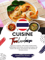 Cuisine Thaïlandaise: Apprenez à Préparer +60 Recettes Traditionnelles Authentiques, des Entrées, des Plats Principaux, des Soupes, des Sauces, des Boissons, des Desserts et bien plus Encore: Saveurs du Monde: Un Voyage Culinaire