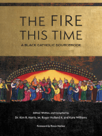 The Fire This Time: A Black Catholic Sourcebook