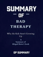 Summary of Bad Therapy by Abigail Shrier: Why the Kids Aren't Growing Up