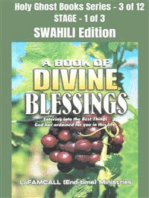 A BOOK OF DIVINE BLESSINGS - Entering into the Best Things God has ordained for you in this life - SWAHILI EDITION: School of the Holy Spirit Series 3 of 12, Stage 1 of 3