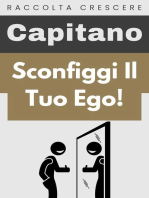 Sconfiggi Il Tuo Ego!: Raccolta Crescere, #14