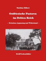 Ostfriesische Pastoren im Dritten Reich: - zwischen Anpassung und Widerstand - 12 Pastorenporträts