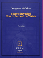Secrets Revealed How To Succeed On Tiktok