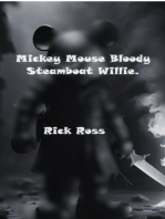 Mickey Mouse Bloody Steamboat Willie.