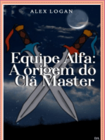 Equipe Alfa: A Origem Do Clã Master