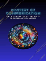 Mastery of Communication: A Guide to Natural Language Processing Techniques