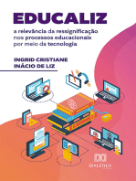 Educaliz: a relevância da ressignificação nos processos educacionais por meio da tecnologia