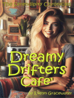 Dreamy Drifters Café : The Serendipity Chronicles