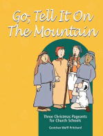 Go Tell It on the Mountain: Three Christmas Pageants for Church Schools