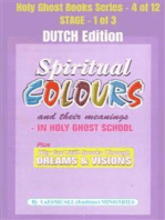 Spiritual colours and their meanings - Why God still Speaks Through Dreams and visions - DUTCH EDITION: School of the Holy Spirit Series 4 of 12, Stage 1 of 3