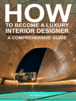 How To Become a Luxury Interior Designer: A Comprehensive Guide