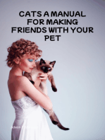 Cats A Manual For Making Friends With Your Pet