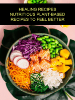 Healing Recipes Nutritious Plant-based Recipes To Feel Better