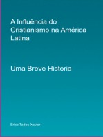 História Do Cristianismo No Brasil E América Latina