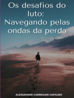 Os Desafios Do Luto: Navegando Pelas Ondas Da Perda