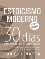 Estoicismo Moderno: 30 días para lograr más y sufrir menos: 30 días