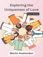 Exploring the Uniqueness of Love: Short Stories: Infinite Ammiratus Body, Mind and Soul, #4