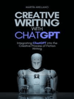 Creative Writing with ChatGPT: Integrating ChatGPT into the Creative Process of Fiction Writing