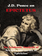 J.D. Ponce on Epictetus: An Academic Analysis of Arrian's Discourses of Epictetus: Stoicism Series, #2