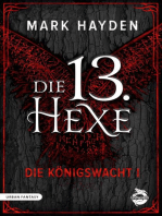 Die 13. Hexe: Die Königswacht I