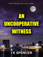 An Uncooperative Witness