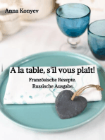 A la table, s'il vous plaît!: Französische Rezepte. Russische Ausgabe.