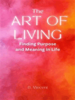 The Art of Living: Finding Purpose and Meaning in Life