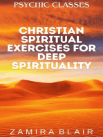 Christian Spiritual Exercises for Deep Spirituality