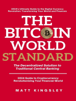 The Bitcoin World Standard: The Decentralized Solution to Traditional Central Banking